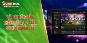 Tài Xỉu Tổng Bàn Thắng Đội A/B – 4 Mẹo Hay Từ Chuyên Gia